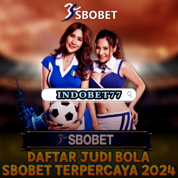 Agen Bola SBOBET Indonesia Panduan Lengkap untuk Pemain 198896766 Agen Bola SBOBET Indonesia Panduan Lengkap untuk Pemain 198896766