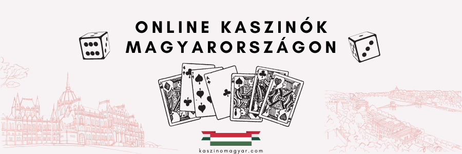Fedezd fel az Online Kaszinó Világát Magyarországon